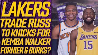 Lakers Trade Russell Westbrook to Knicks for Kemba Walker, Evan Fornier & Alec Burks?