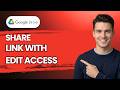 How to Share a Google Drive Link with Edit Access [2026 Full Guide]