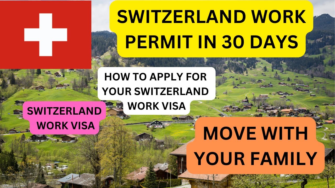 Switzerland Work Permit Your Gateway To Success - YouTube