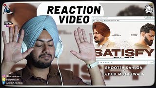 Reaction on SATISFY - Official Music Video | Sidhu Moose Wala | Shooter Kahlon