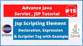 #19 Jsp scripting element Declaration, Expression, Scriptlet Tags |Advance Java Servlet Jsp Tutorial
