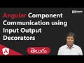 Angular Component Communication using Input Output Decorators