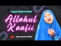 Allahul Kaafii | Cover by Aisyah Dzakira Shaki