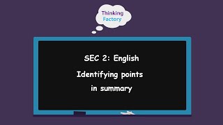 Secondary 2 English: How to identify points in summary