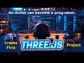 🔴 #3 Get Started with Three.js: A Beginner's Guide to Installing and Creating Your First Project
