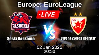 🔴 LIVE: Saski Baskonia vs Crvena Zvezda Red Star - Basketball Live Score - Europe EuroLeague