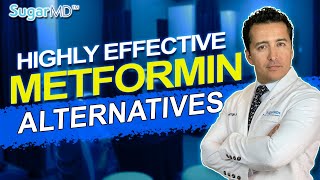 Metformin Alternatives: You Can Take WITH or WITHOUT Metformin!