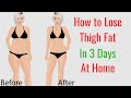 Download How to Lose Thigh Fat in 3 Days at Home In Mp4 3Gp Full HD Video