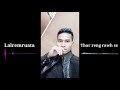 thiamchantira thar reng rawh se cover by lalremruata