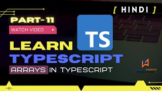 Arrays in TypeScript | Single or Multi-Dimensional Array | Typescript in [Hindi] 2022 | Part-11