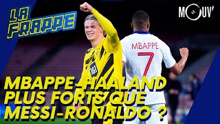 Mbappé-Haaland plus forts que Messi-Ronaldo ?