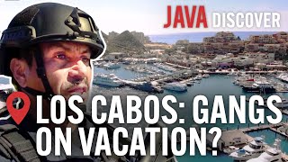 Cartels in Los Cabos: Where Holidaymakers & Mexican Drug Gangs Collide (Documentary)