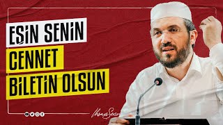 Eşin, Senin Cennet Biletin Olsun I İhsan ŞENOCAK