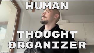 Human Thought Organizer — Denislav Gavrilov — Founder Juice #8