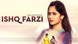 Ishq Farzi | Jannat Zubair Rahmani | Rohan Mehara | Jannat Zubair New song | Gabruu