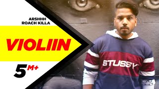 Violiin (Official Song) | Arshhh feat Roach Killa | Jaani | B Praak | Latest Punjabi Song 2016