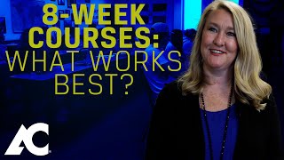 8 Week Courses
