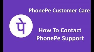 Contact PhonePe Customer Care