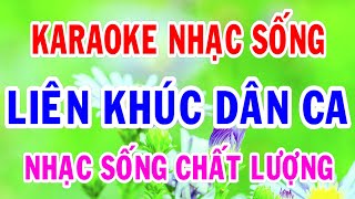 Karaoke Liên Khúc Dân Ca Tông Nữ Nhạc Sống Thành Lý Organ