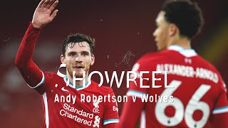 SHOWREEL: Andy Robertson's brilliant Wolves performance