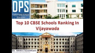 Top 10 CBSE Schools Ranking In Vijayawada | For More Details Refer Description