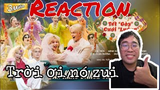 [REACTION] TẾT GÒY CƯỚI LUÔNG - TÓC TIÊN,MINH HẰNG, QUỲNH ANH, LAN HƯƠNG,DƯƠNG HOÀNG YẾN,MISTHY