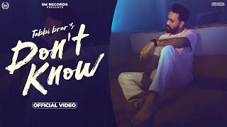 Don't Know ( Pta Nahi ) (Official Video) | Tabbi Brar | Latest Punjabi song 2023 | Matta Records