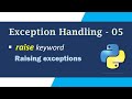 raise Keyword in Python | raise Statement in Python | Exception Handling in Python