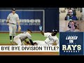 Bye, Bye, Division Title? | Locked On Rays