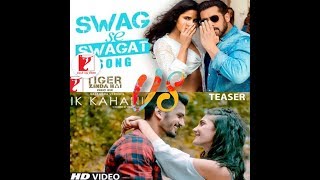 Swag se swagat vs ik kahani songs | Bollywood | NAYE BANDE