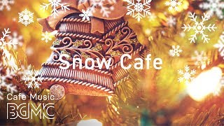 ❄️Snow Cafe Christmas Jazz Music - Chill Out Slow Jazz Music