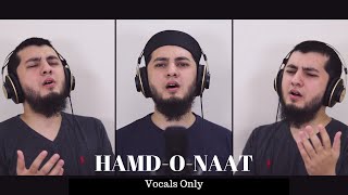 Hamd-o-Naat | Vocals Only Nasheed Cover | Aqib Farid