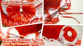 Cara Membuat Bunga & Pita Untuk Hiasan Topi Karnaval 17 Agustusan | Hiasan Karnaval