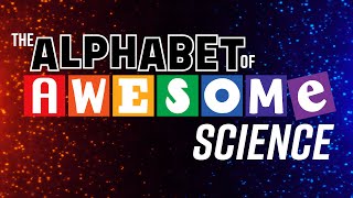 The Alphabet of Awesome Science... in 2022!