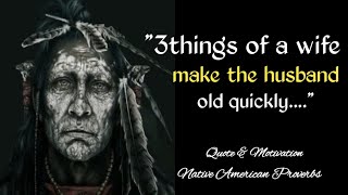 Native American Proverbs And Life Changing Quotes - Quote & Motivation