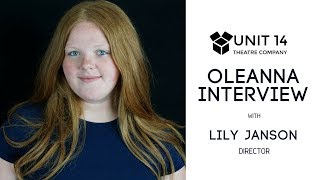 Oleanna Interview with Lily Janson (Director)