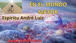 Audiolibro En el Mundo Mayor - Médium CHICO XAVIER - Espíritu André Luiz.#espiritismo #chicoxavier