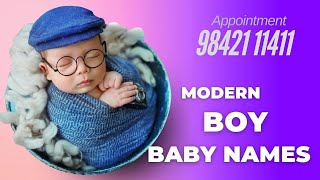 சமீபத்திய புதிய ஆண் குழந்தை பெயர்கள் / Modern Beautiful Boy Baby Names / Numerologist / 9842111411