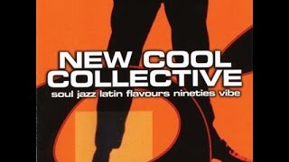 New Cool Collective - Weekend Bizarre