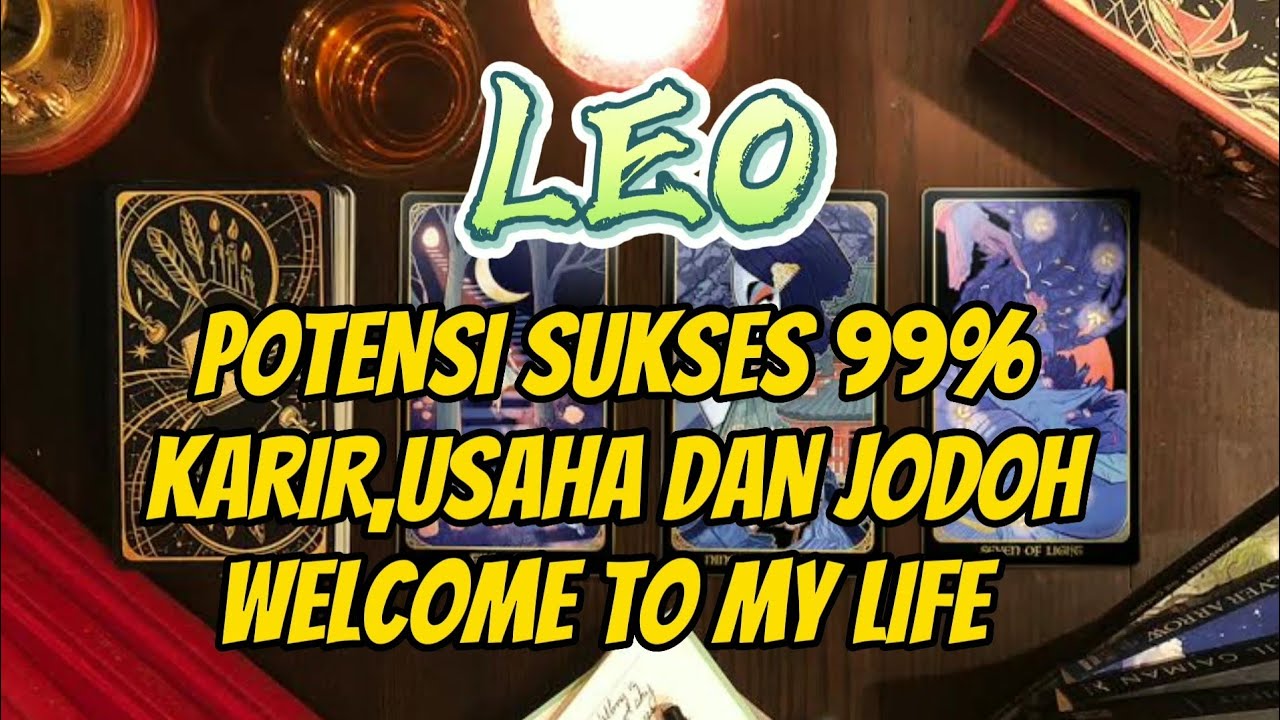 RAMALAN ZODIAK LEO HARI INI | POTENSI SUKSES 99%|KARIR,USAHA DAN JODOH ...