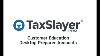 Customer Education Desktop Preparer Accounts