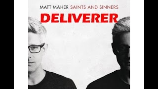 Matt Maher - Deliverer (Lyrics)