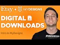 How to Make Money Selling Digital Files on Etsy w/ MyDesigns (Part 1)