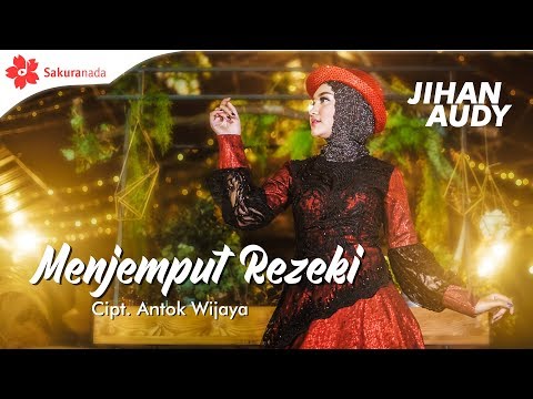 Jihan Audy Menjemput Rezeki