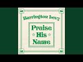 Praise His Name (7-Inch Version)