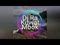 dj ra kuat mbok