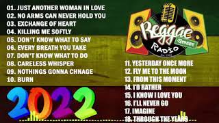 MOST REQUESTED REGGAE LOVE SONGS 2022 ⚡OLDIES BUT GOODIES REGGAE SONGS ⚡ BEST ENGLISH REGGAE SONG