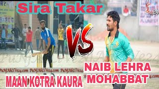 Maan Kotra Kaura Vs Naib Lehra Mohabbat, Sira Takar, Sailbarh Cup 2019