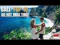 Bali Top 10: The Ultimate Bali Travel Guide (DO NOT MISS THIS!)