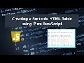 Create a Sortable HTML Table using Pure JavaScript DEMO